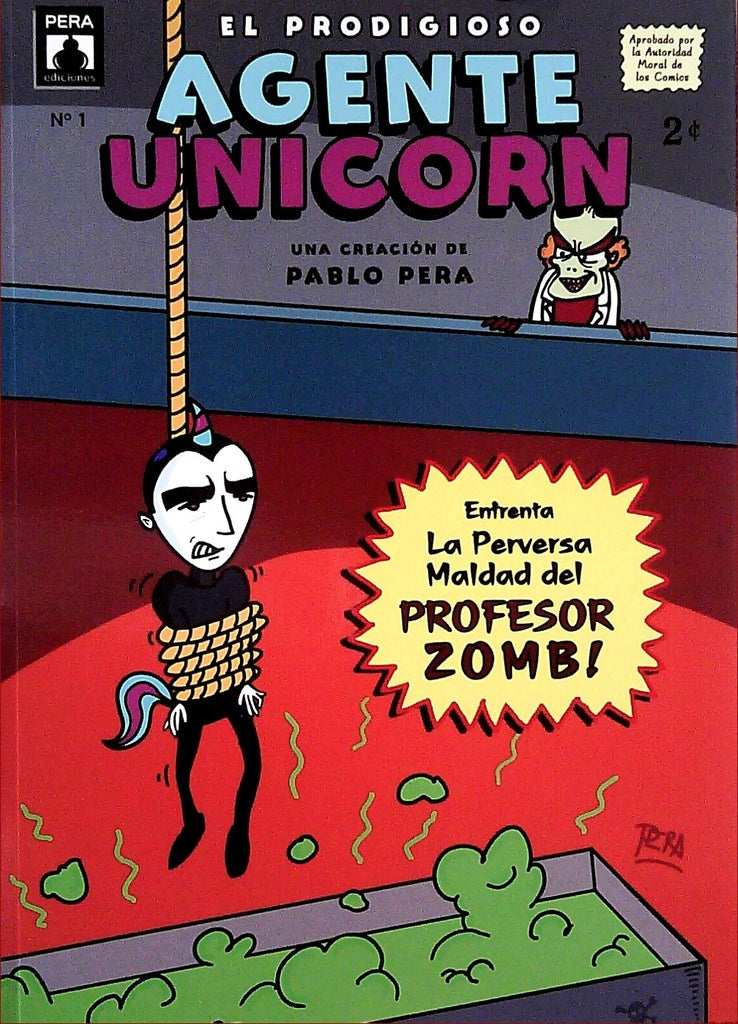 El prodigioso agente Unicorn | PERA PABLO