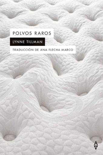 Polvos raros | LYNNE TILLMAN