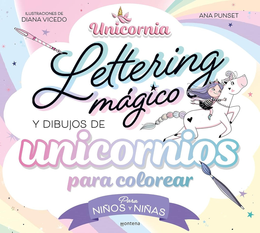 Unicornia. Lettering mágico y dibujos de unicornios para colorear | ANA PUNSET