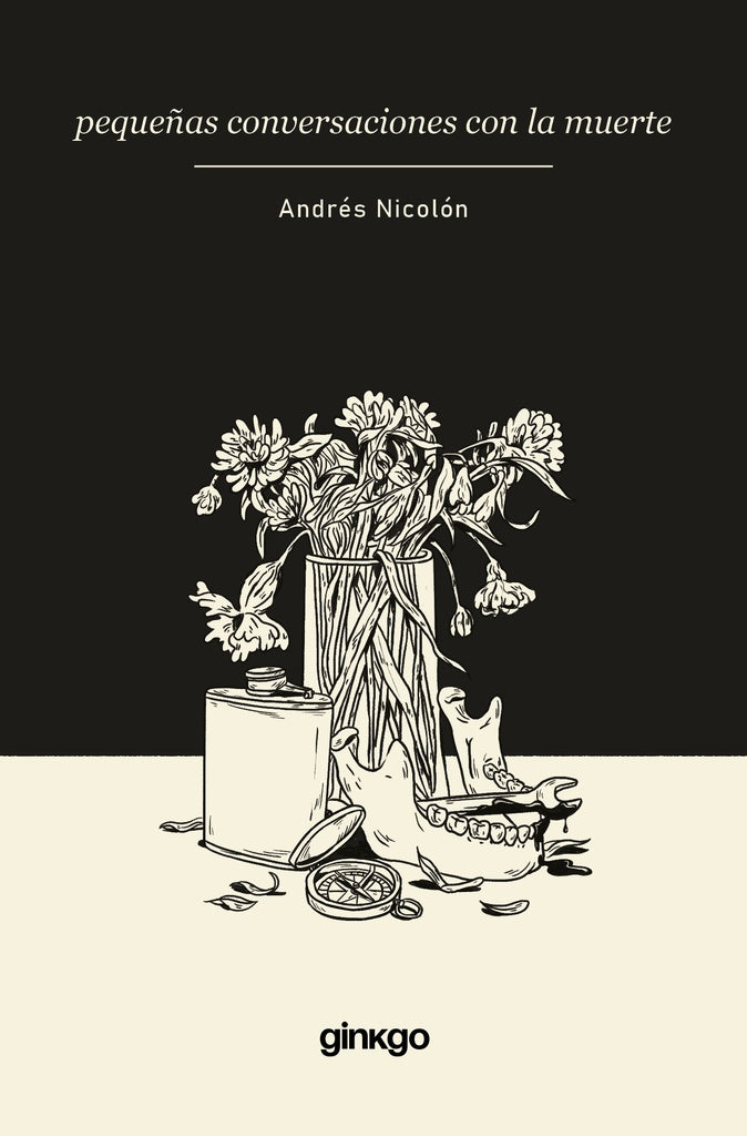 Pequeñas conversaciones con la muerte | Andrés Nicolón