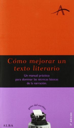 COMO MEJORAR UN TEXTO LITERARIO | LOLA/ DINTEL FELIPE SABARICH