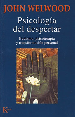 PSICOLOGIA DEL DESPERTAR | JOHN WELWOOD