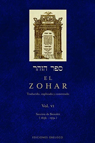 El Zohar. Vol. VI | Rabi Shimon Bar Iojai