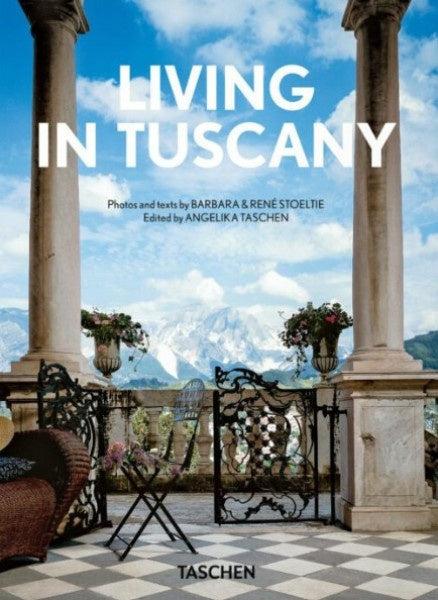 LIVING IN TUSCANY | RENE / STOELTIE BARBARA STOELTIE