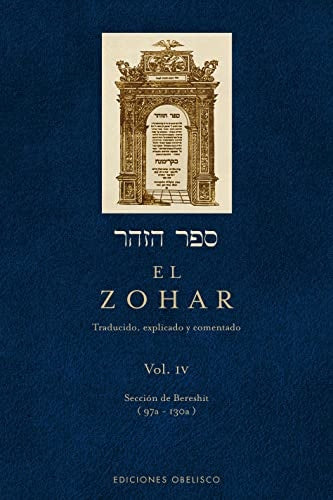 El Zohar. Vol IV | Rabi Shimon Bar Iojai