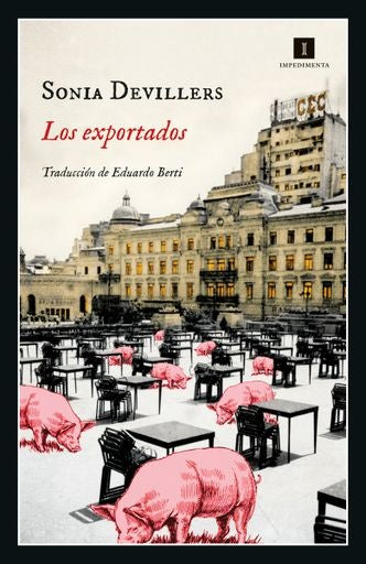 Los exportados | SONIA DEVILLERS