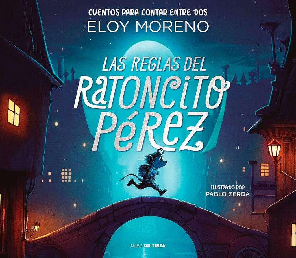 Las reglas del ratoncito Pérez (Cuentos para contar entre dos) | ELOY MORENO