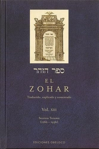 El Zohar. Vol. XIII | Rabi Shimon Bar Iojai