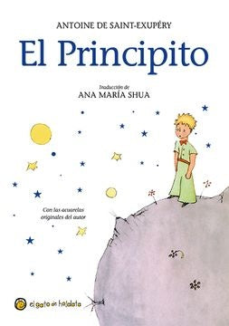 El principito. Traducción de Ana María Shua | Antoine de Saint-Exupéry