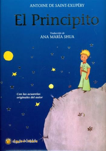 El principito. Traducción de Ana María Shua | Antoine de Saint-Exupéry