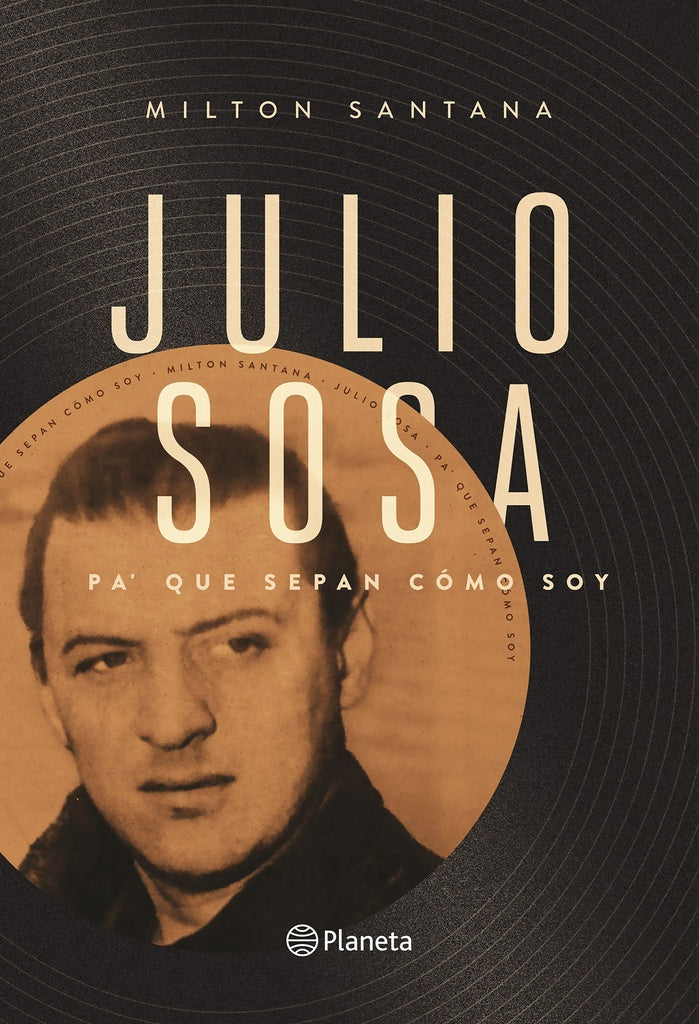 Julio Sosa. Pa' que sepan como soy | Milton Santana