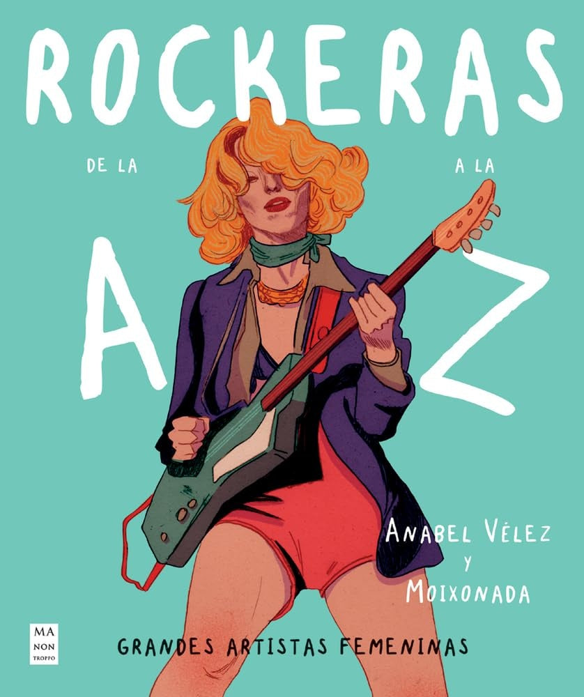 Rockeras de la A a la Z | ANABEL / MOIXONADA VELEZ