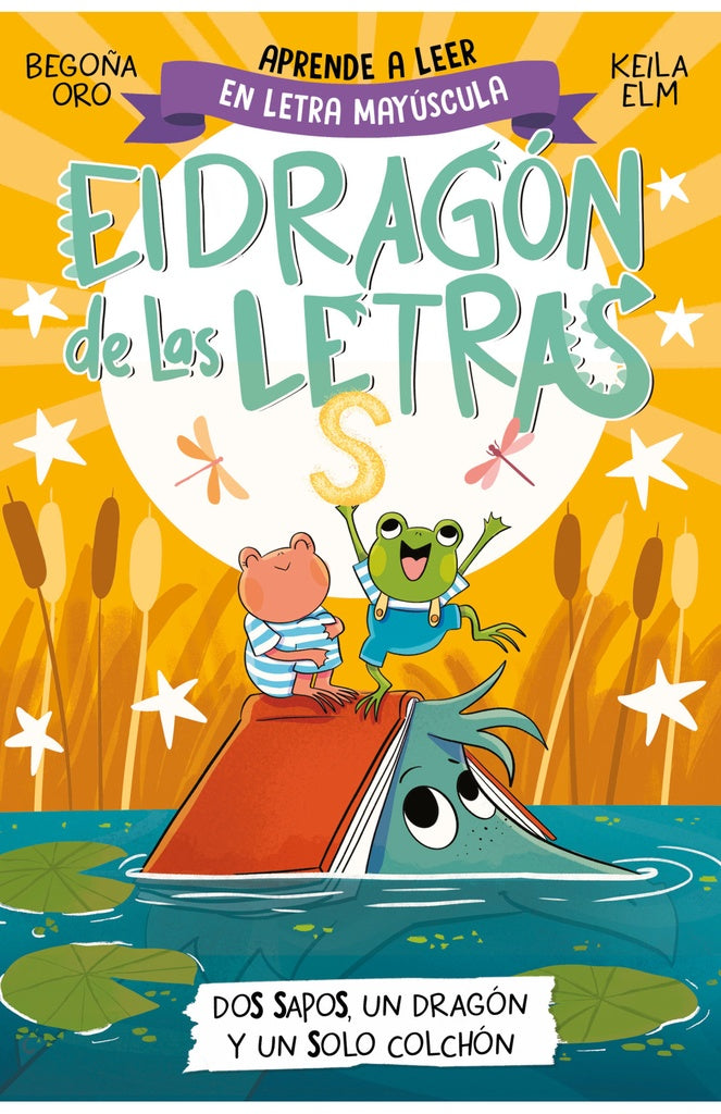 El dragón de las letras 4 - Dos sapos, un dragón y un solo colchón | BEGOÑA ORO