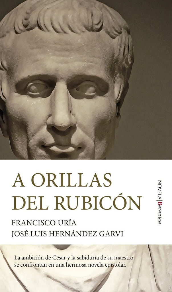 A orillas del Rubicón | JOSE LUIS HERNANDEZ GARVI