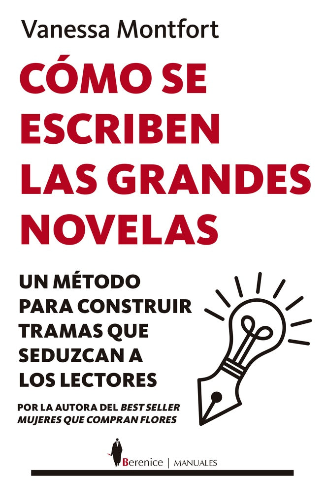 COMO SE ESCRIBEN LAS GRANDES NOVELAS | VANESSA MONTFORT