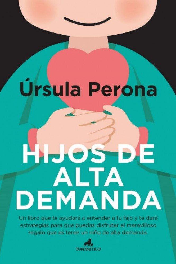 Hijos de alta demanda | URSULA PERONA
