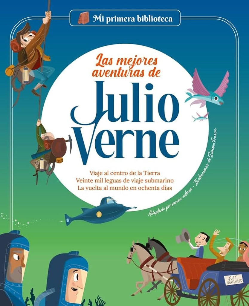 Las mejores aventuras de Julio Verne 1. Mi primera biblioteca | JULIO VERNE