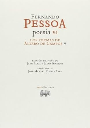Los poemas de Álvaro de Campos 4. Poesía VI | FERNANDO PESSOA