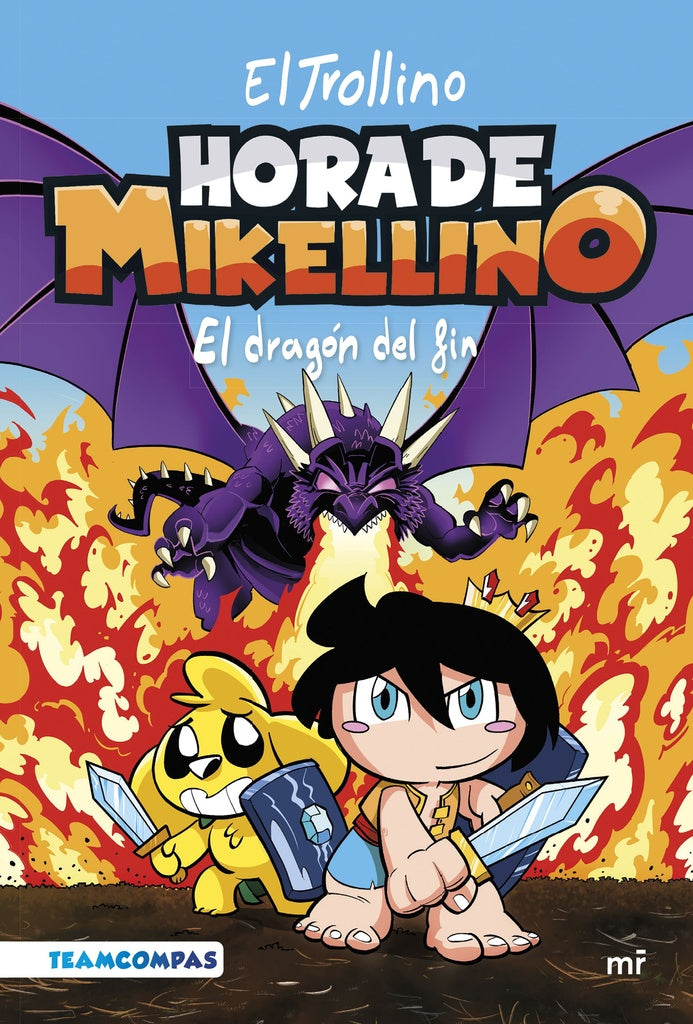 Hora de Mikelino 2. El dragón del fin | El Trollino
