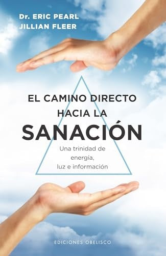 El camino directo hacia la sanación | DR. ERIC PEARL