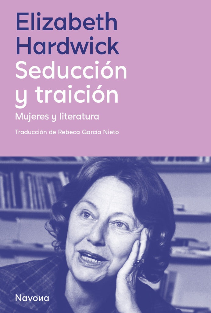 Seducción y traición | ELIZABETH HARDWICK