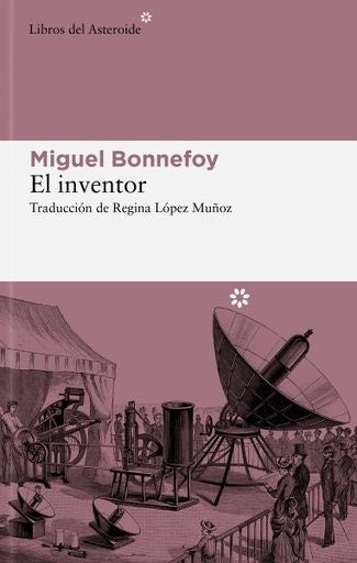 INVENTOR, EL | MIGUEL BONNEFOY