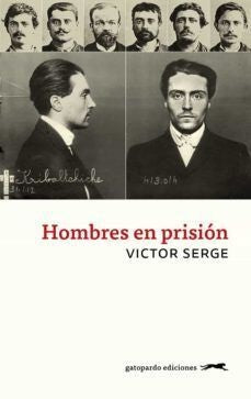 Hombres en prisión | VICTOR SERGE