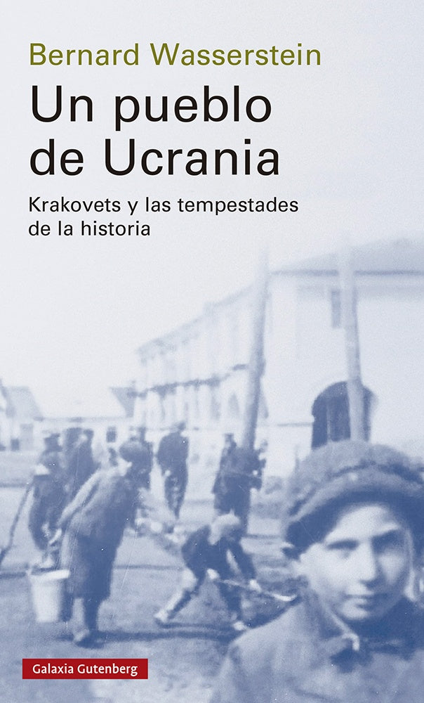 Un pueblo de Ucrania | Bernard Wasserstein