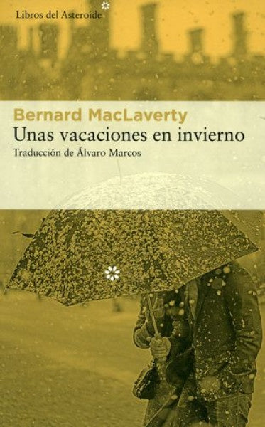 Unas vacaciones en invierno | Bernard Maclaverty