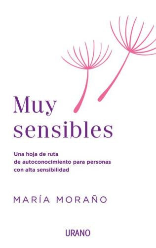 Muy sensibles | María Moraño