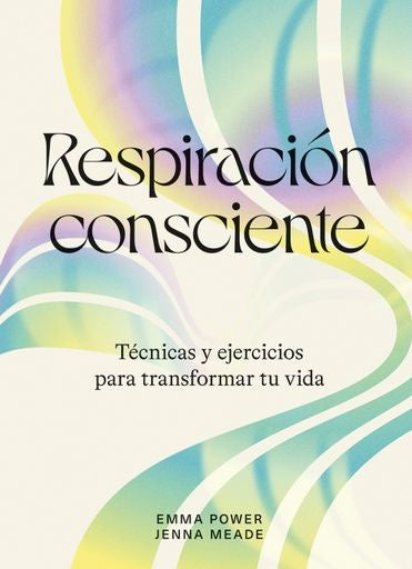Respiración consciente | EMMA/ MEADE JENNA POWER