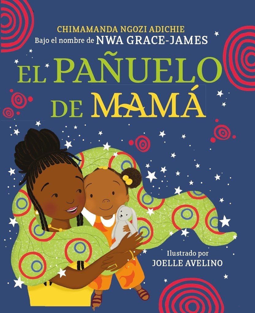 El Pañuelo de mamá | CHIMAMANDA NGOZI ADICHIE