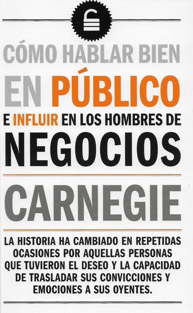Cómo hablar bien en público e influir en los hombres de negocios | Dale Carnegie