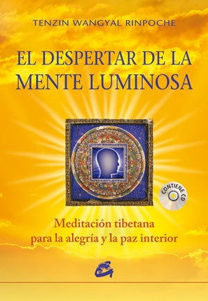 DESPERTAR DE LA MENTE LUMINOSA | WANGYAL RINPOCHE TENZIN
