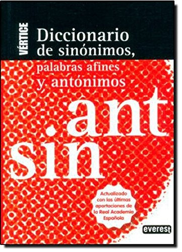 Diccionario Vértice de sinónimos, palabras afines y antónimos | Everest