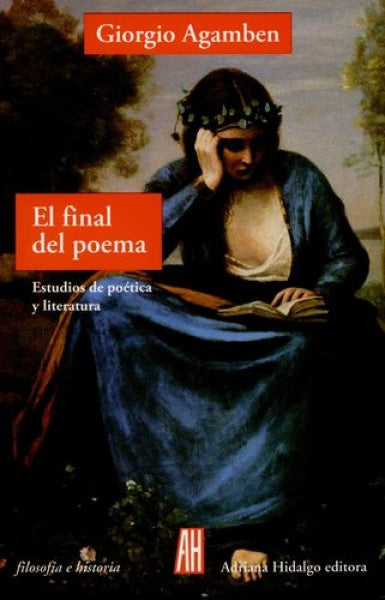 El final del poema
| AGAMBEN GIORGIO