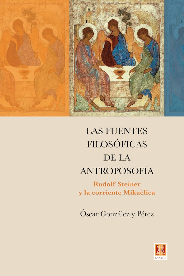 FUENTES FILOSOFICAS DE LA ANTROPOSOFIA, LAS | OSCAR GONZALEZ Y PEREZ