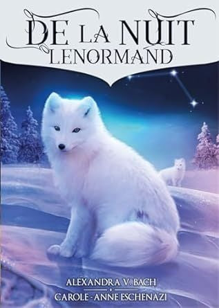 De La Nuit Lenormand. Oráculo
| Carole-Anne Eschenazi