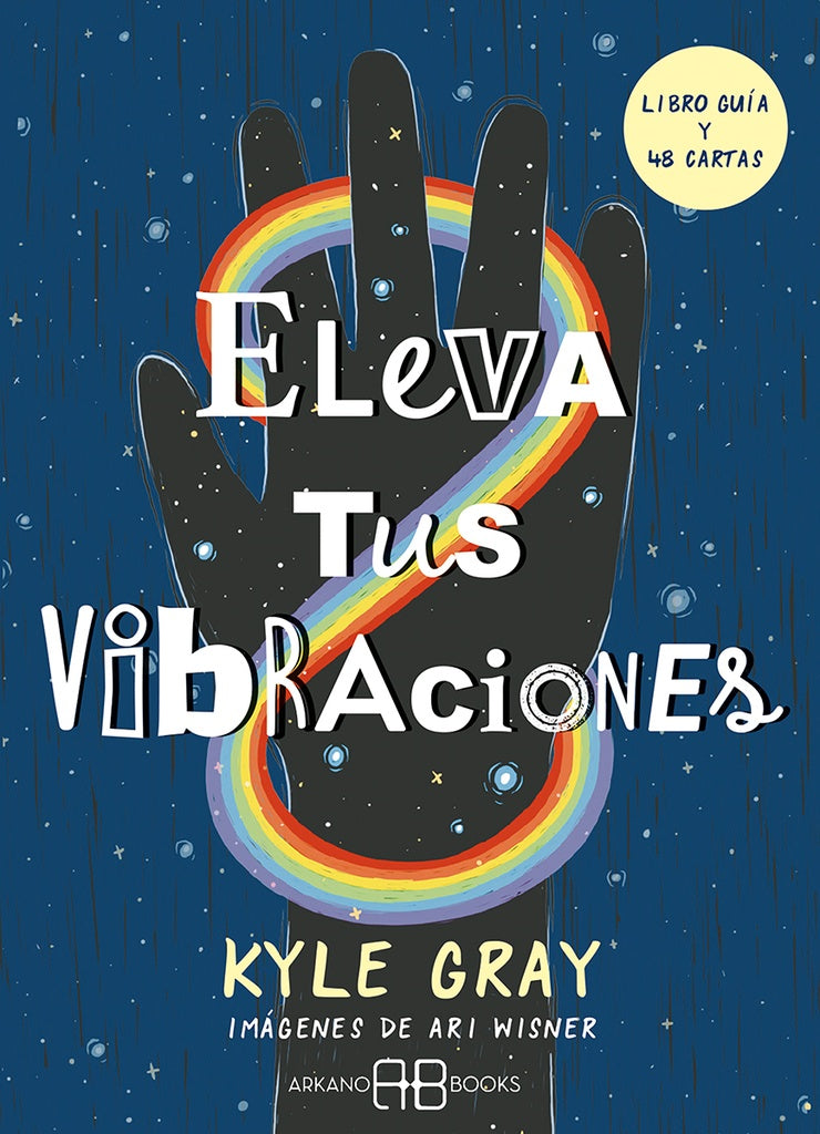 ELEVA TUS VIBRACIONES. ORACULO | KYLE GRAY