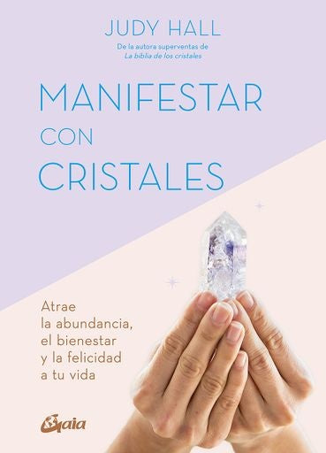 MANIFESTAR CON CRISTALES | JUDY HALL