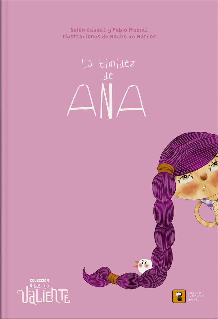La timidez de Ana. Ande yo valiente | BELEN/ MACIAS PABLO/ DE MARCOS NACHO GAUDES