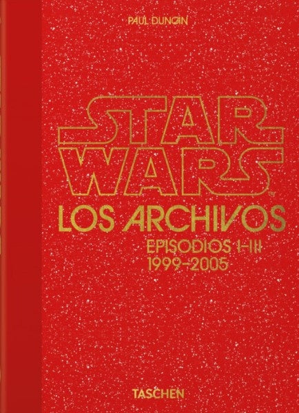ARCHIVOS DE STAR WARS, LOS. 1999 - 2005. EPISODIOS I - III | PAUL DUNCAN
