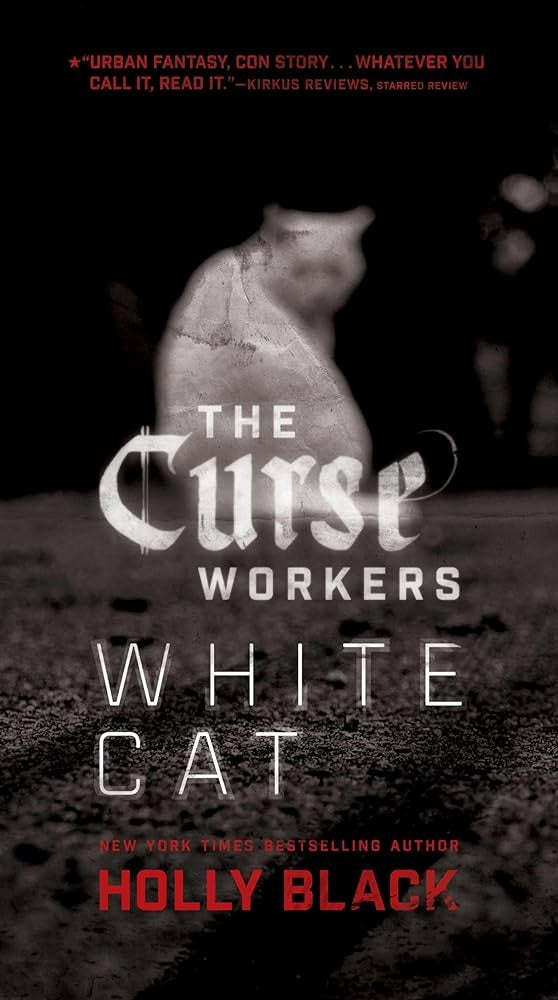 White Cat. Curse Workers 1 | ANNIE BARROWS - SOPHIE BLACKALL