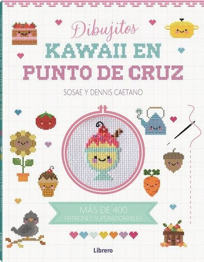 Dibujitos kawaii en punto de cruz | DENNIS SOSAE/ CAETANO