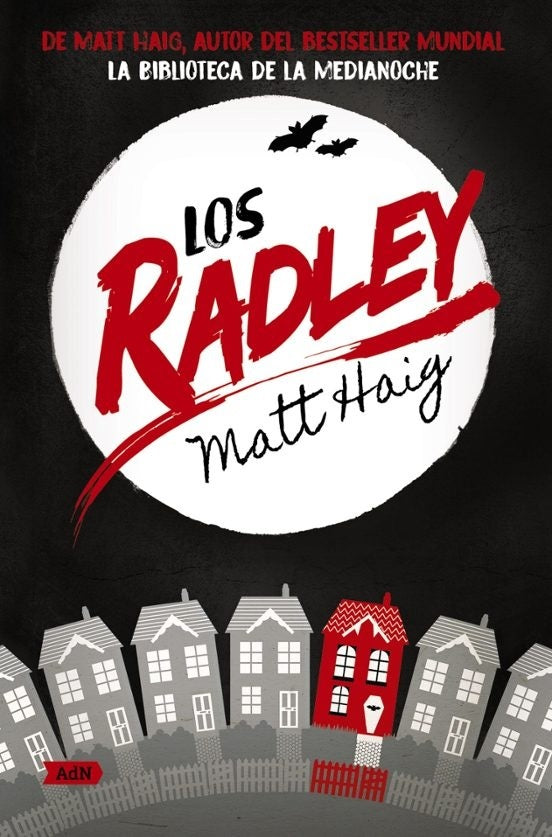 Los Radley
| MATT HAIG