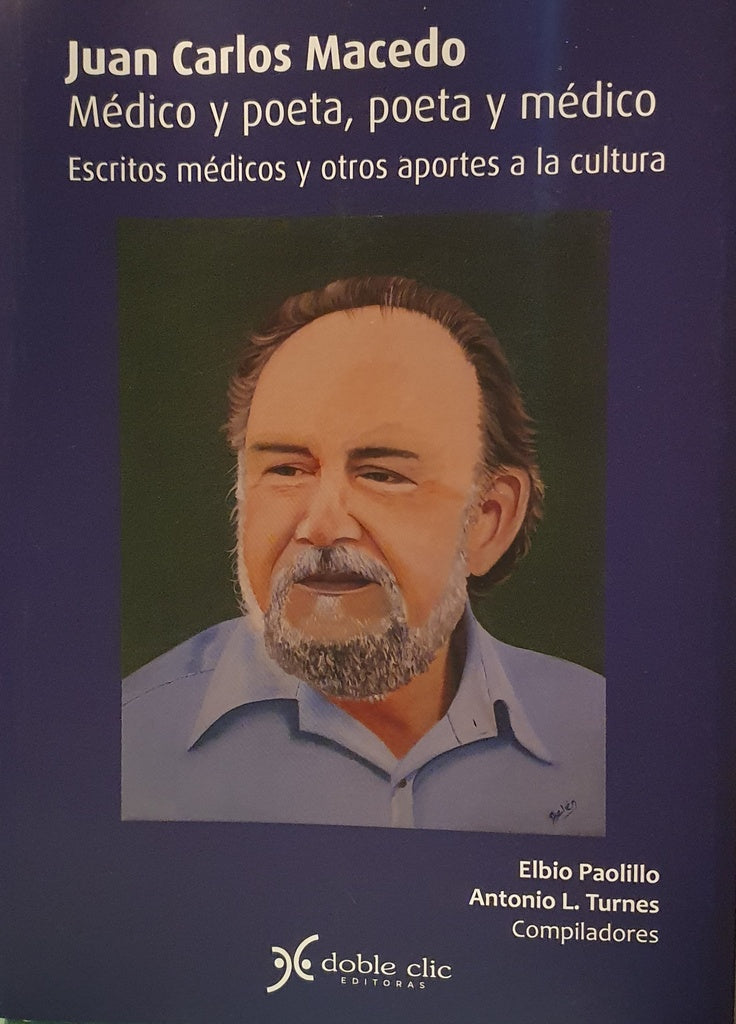 Juan Carlos Macedo: Médico y poeta, poeta y médico | Elbio Paolillo