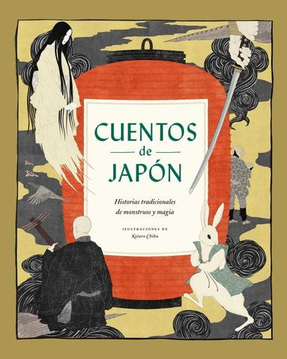 Cuentos de Japón: Historias tradicionales de monstruos y magia | KOTARO CHIBA