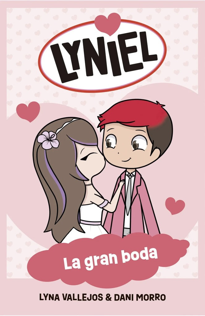 Lyniel 1: la gran boda | Daniel Lyna Vallejos; Morro
