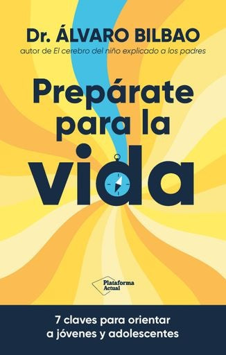 Prepárate para la vida | ALVARO BILBAO