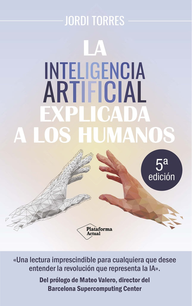 La inteligencia artificial explicada a los humanos | Torres